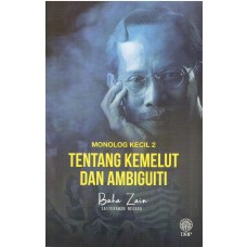 MONOLOG KECIL 2 : TENTANG KEMELUT DAN AMIBIGUITI